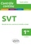 Spécialité SVT 1re. Résumés de cours, exercices et contrôles corrigés 4e édition