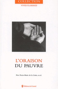  Pierre-Marie de la Croix - L'oraison du pauvre.