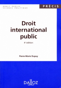 Pierre-Marie Dupuy - Droit International Public. 4eme Edition.