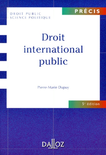 Pierre-Marie Dupuy - Droit International Public. 5eme Edition.