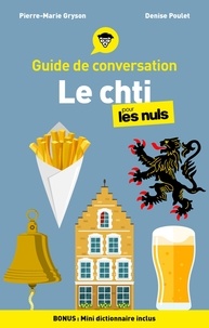 Téléchargements ebooks gratuits epub Le chti pour les nuls 9782412084090 par Pierre-Marie Gryson, Denise Poulet (Litterature Francaise)