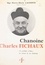 Chanoine Charles Fichaux. Un jardinier d'âmes, un artisan de vie chrétienne