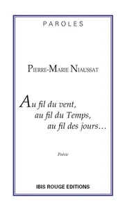 Au fil du vent, au fil du temps, au fil des jours