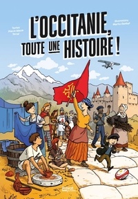 Livres en anglais fb2 télécharger L'Occitanie, toute une histoire ! par Pierre-Marie Terral, Martin Desbat, Carole Delga CHM MOBI 9782708902701