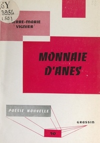 Pierre-Marie Vignier et Jacques Mercklein - Monnaie d'ânes.