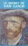 Pierre Marois - Le secret de Van Gogh.