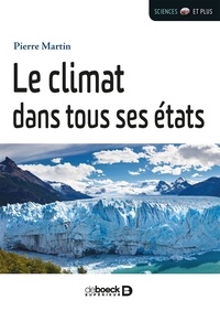 Pierre Martin - Le climat dans tous ses états.