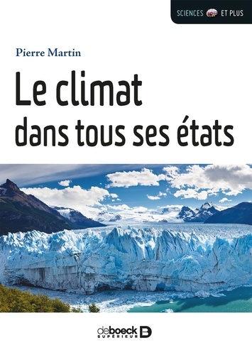 Pierre Martin - Le climat dans tous ses états !.
