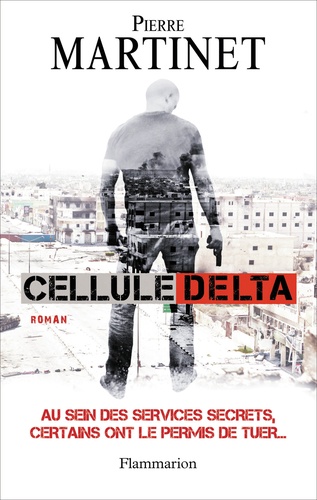 Cellule Delta de Pierre Martinet - Grand Format - Livre - Decitre