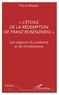Pierre Masset - L'Etoile De La Redemption De Franz Rozenzweig : Les Rapports Du Judaisme Et Du Christiannisme.