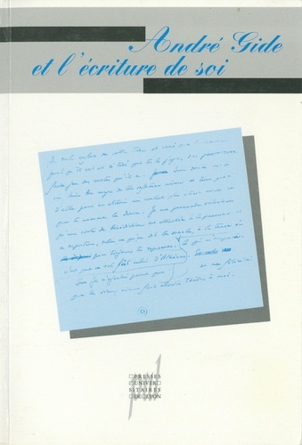 André Gide et l'écriture de soi
