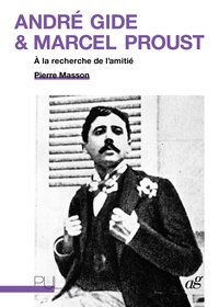 Téléchargement du livre espagnol André Gide et Marcel Proust  - A la recherche de l'amitié 9782729712143 PDB par Pierre Masson (French Edition)