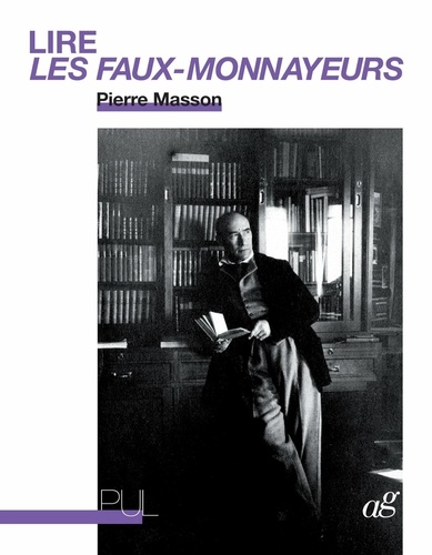 Lire Les Faux-Monnayeurs  édition revue et augmentée