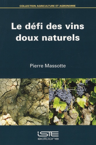 Pierre Massotte - Le défi des vins doux naturels.