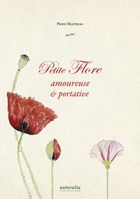 Pierre Mathias - Petite flore amoureuse et portative.