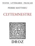 Pierre Matthieu - Clytemnestre.