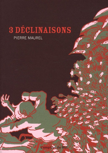 Pierre Maurel - 3 Déclinaisons.