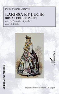 Larissa et Lucie - Roman créole inédit