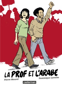 Pierre Maurel et Dominique Laroche - La prof et l'arabe.