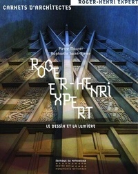 Pierre Maurer et Raphaëlle Saint-Pierre - Roger-Henri Expert - Le dessin et la lumière.