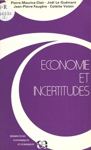 Pierre-Maurice Clair et Joël Le Quément - Économie et incertitudes.