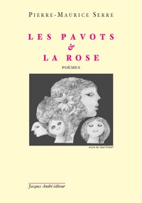 Pierre-Maurice Serre - Les pavots et la rose.