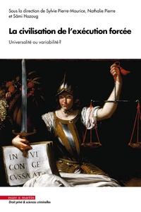La civilisation de l'exécution forcée