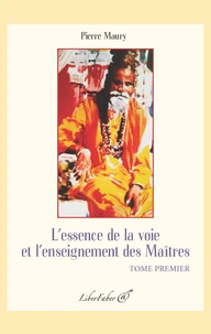 L'essence de la voie et l'enseignement des Maîtres