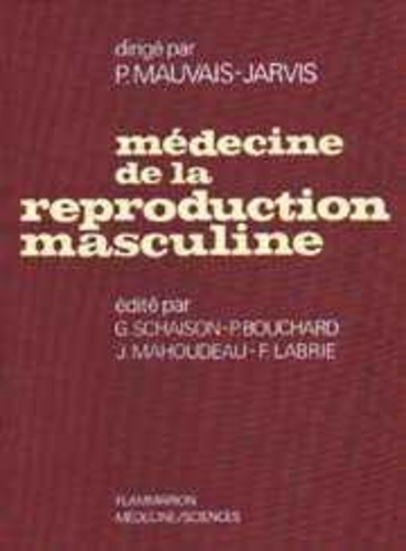 Pierre Mauvais-Jarvis - Médecine de la reproduction masculine.
