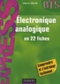Pierre Mayé - Electronique analogique en 22 fiches BTS.