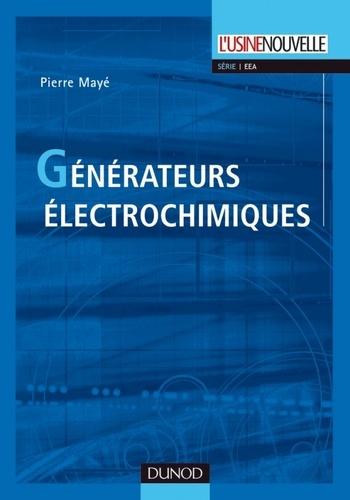Pierre Mayé - Générateurs électrochimiques - Piles, accumulateurs et piles à combustible.
