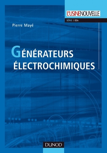 Pierre Mayé - Générateurs électrochimiques - Piles, accumulateurs et piles à combustibles.