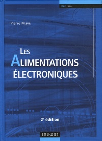 Pierre Mayé - Les Alimentations électroniques.