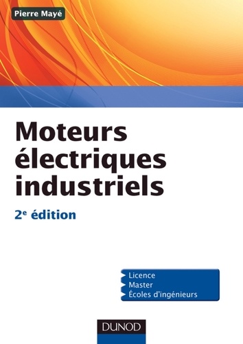 Pierre Mayé - Moteurs électriques industriels.