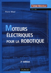 Pierre Mayé - Moteurs électriques pour la robotique.