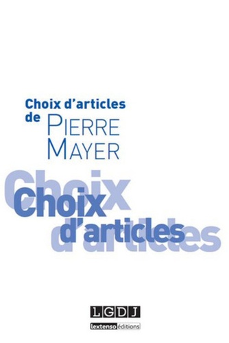 Pierre Mayer - Choix d'articles de Pierre Mayer.