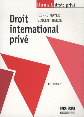 Pierre Mayer et Vincent Heuzé - Droit international privé.