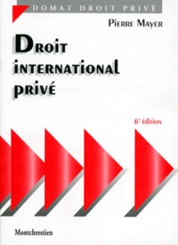 Pierre Mayer - Droit International Prive. 6eme Edition.
