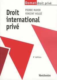 Pierre Mayer et Vincent Heuzé - Droit international privé.