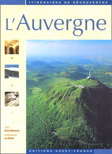 Pierre Mazataud et Luc Olivier - L'Auvergne.