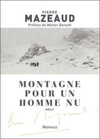 Pierre Mazeaud - Montagne pour un homme nu.