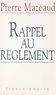 Pierre Mazeaud - Rappel au règlement.