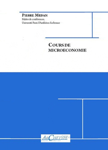 Pierre Médan - Cours de Microéconomie.