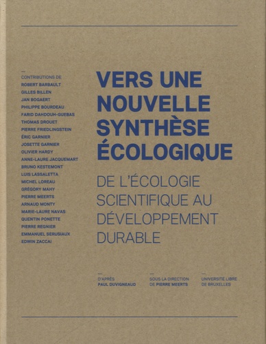 Pierre Meerts - Vers une nouvelle synthèse écologique - De l'écologie scientifique au développement durable.