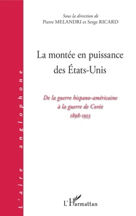 La montée en puissance des Etats-Unis