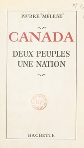 Pierre Mélèse et Ken Bell - Canada - Deux peuples, une nation.