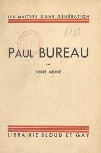 Pierre Méline - Paul Bureau.