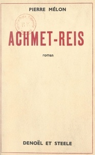 Pierre Melon - Achmet-Reis.