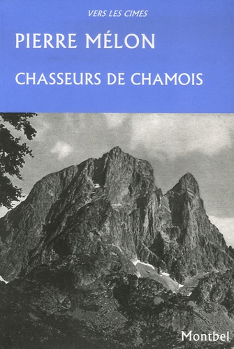 Pierre Melon - Chasseurs de chamois.