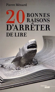 20 bonnes raisons d'arrêter de lire